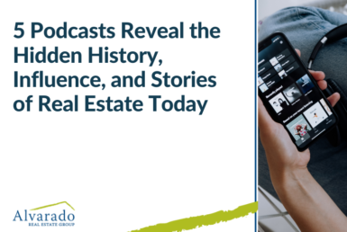 Cover photo for the blog article "5 Podcasts Reveal the Hidden History, Influence, and Stories of Real Estate Today